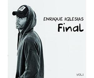 Enrique Iglesias - Final (Vol. 1)