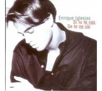 Enrique Iglesias - Si Tu Te Vas