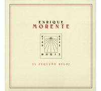 Enrique Morente - El Pequeno Reloj