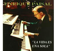 Enrique Paisal - La Vida ES Una Sola [Import]