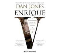 Enrique V: El extraordinario ascenso del legendario rey guerrero de Inglaterra: 110 (Ático Historia)