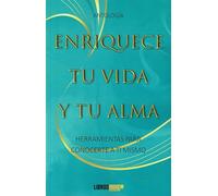 Enriquece tu vida y tu alma
