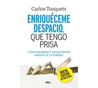 Enriquéceme despacio que tengo prisa (Libros de práctica)
