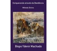 Enriquecendo Através Da Obediência (ebook)
