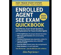 Enrolled Agent Exam QuickBook 2025-2026: 2-6 Week SEE Study Plan • 600+ Practice Questions & Full-Length Mocks • Prometric-Day Checklists