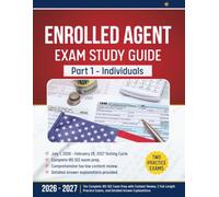 Enrolled Agent Exam Study Guide: Part 1 - Individuals: The Complete IRS SEE Exam Prep with Content Review, 2 Full-Length Practice Exams, and Detailed ... (Enrolled Agent Study Guide 2026-2027)