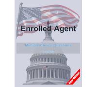 Enrolled Agent: Multiple-Choice Questions