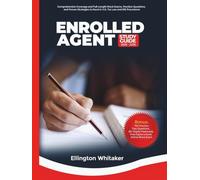 Enrolled Agent Study Guide 2025-2026: Comprehensive Coverage and Full-Length Mock Exams, Practice Questions, and Proven Strategies to Excel in U.S. Tax Law and IRS Procedures