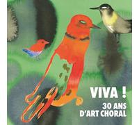 Ens Pygmalion / Les Arts Florissants – Viva 30 Ans d'art Choral – Alpha