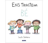 Ens tractem bé. Un conte sobre el respecte | Lucia Serrano