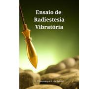 Ensaio De Radiestesia Vibratória