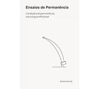 Ensaios de Permanência: Condições de permanência sob carga profissional