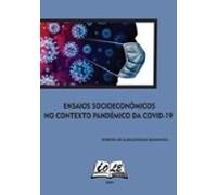 Ensaios Socioeconômicos No Contexto Pandêmico Da Covid-19 (ebook)