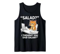 ¿Ensalada? Pensé Que dijiste salario Gracioso Gato Diciendo Camiseta sin Mangas