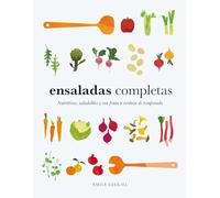 Ensaladas completas: Nutritivas, saludables y con fruta y verdura de temporada (GASTRONOMIA)