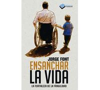 Ensanchar La Vida - 2ª Edición (TESTIMONIO)