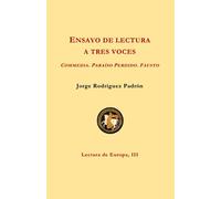 Ensayo de lectura a tres voces: Commedia. Paraíso perdido. Fausto (Lectura de Europa)