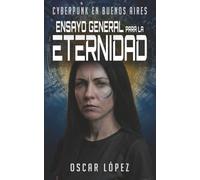 Ensayo general para la eternidad (El inventor de la eternidad)