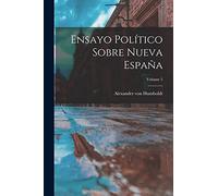 Ensayo Político Sobre Nueva España; Volume 5