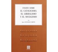 ENSAYO SOBRE CATOLICISMO,LIBERALISMO.. (SIN COLECCION)