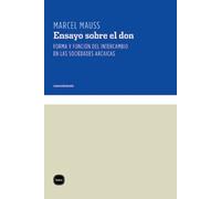 Ensayo Sobre El Don: Forma Y Funcion Del Intercambio En Las Socie Dade