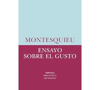 Ensayo sobre el gusto: En las cosas de la naturaleza y el arte: 86 (Biblioteca de Ensayo / Serie menor)