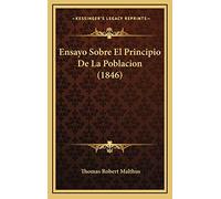Ensayo Sobre El Principio De La Poblacion (1846)