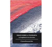 ensayo sobre la tolerancia: la fragilidad de los derechos