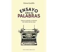 Ensayo sobre las palabras: Sobre la creación y el sentido del nombre de las cosas (Libros singulares)