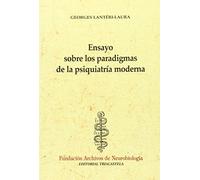 Ensayo Sobre Los Paradigmas De La Psiquiatria Moderna