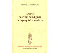 Ensayo Sobre Los Paradigmas De La Psiquiatria Moderna