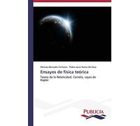 Ensayos de física teórica: Teoría de la Relatividad, Coriolis, Leyes de Kepler