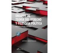 Ensayos De Teoría Del Derecho Y Filosofía Política