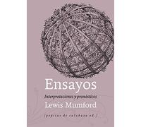 Ensayos: Interpretaciones y pronósticos (1922-1972) (FONDO)