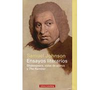Ensayos literarios: Shakespeare, vidas de poetas y The Rambler