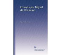 Ensayos por Miguel de Unamuno: Volume 7