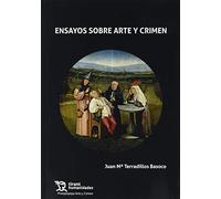 Ensayos Sobre Arte y Crimen (Prosopopeya Manuales)