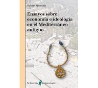 Ensayos sobre economía e ideología en el Mediterraneo antiguo | Susan Sherratt