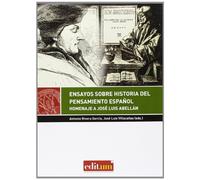 Ensayos sobre Historia del Pensamiento Español: Homenaje a José Luis Abellán: 3 (Editum Res Publica)