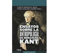 Ensayos sobre la antropología de Immanuel Kant (Euroamericana)