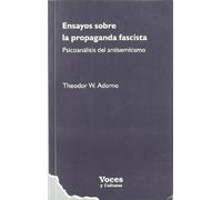 Ensayos sobre la propaganda fascista - psicoanalisis del antisemitismo