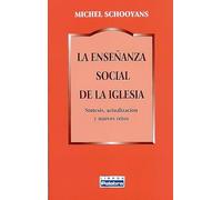 Enseﾥanza Social De La Iglesia. Sintesis: Síntesis, actualización y nuevos retos: 46 (Libros Palabra)