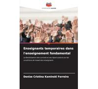 Enseignants temporaires dans l'enseignement fondamental: La flexibilisation des contrats et ses répercussions sur les conditions de travail des enseignants