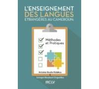 Enseignement Des Langues Etrangéres Au Cameroun: Méthodes Et Prat Ique