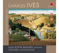 Julia Sophie Wagner - Charles Ives: Songs And Chamber Works