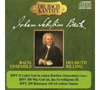 ENSEMBLE BERLIN (ensemble) - Cantata BWV 11 Lobet Gott in seinen Reichen (1724 Cantata BWV 100 was Gott tut das ist wohlgetan Cantata BWV 200 Bekennen will ich seinen Namen (17 Die Bach Kantate