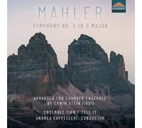 Cappelleri - Gustav Mahler: Symphony No. 4 in G major - Arranged for chamber ensemble by Erwin Stein (1921)