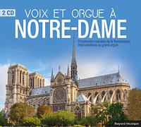 Ensemble Carmina Sacra - Voix et Orgue À Notre-Dame