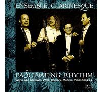 Ensemble Clarinesque - Fascinating Rhythm [Import]