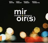 Ensemble Contraste - Miroir(S)